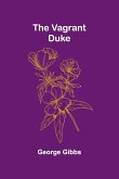 The Vagrant Duke