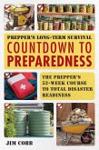 Prepper's Long-Term Survival: Countdown to Preparedness Prepper's Long-Term Survival: Countdown to Preparedness