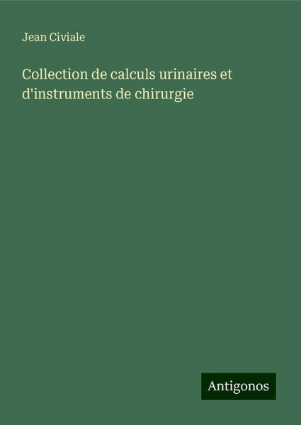 Collection de calculs urinaires et d'instruments de chirurgie