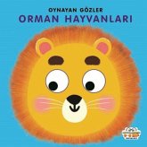 Orman Hayvanlari - Oynayan Gözler Ciltli Orman Hayvanlari - Oynayan Gözler Ciltli
