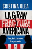 La gran fractura americana La gran fractura americana
