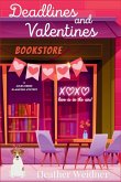 Deadlines and Valentines Deadlines and Valentines