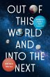 Out of This World and Into the Next - Bild 1