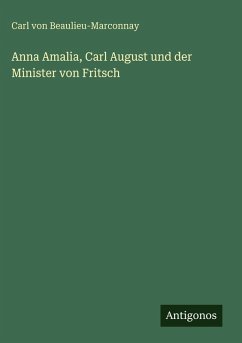 Cover Anna Amalia, Carl August und der Minister von Fritsch
