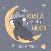 The Koala on the Moon The Koala on the Moon