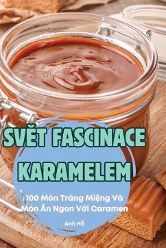 SV¿T FASCINACE KARAMELEM - Anh H¿