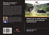 Efforts de la radio dans la protection des cultures autochtones Efforts de la radio dans la protection des cultures autochtones
