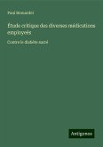 Étude critique des diverses médications employeés Étude critique des diverses médications employeés