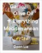 Garlic, Olive Oil + Everything... - Bild 1