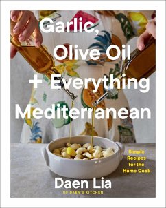 Cover Garlic, Olive Oil + Everything Mediterranean