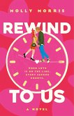 Rewind to Us Rewind to Us