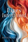 Lives Intertwined Lives Intertwined