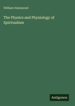 Cover The Physics and Physiology of Spiritualism