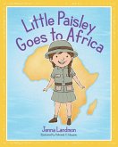 Little Paisley Goes to Africa Little Paisley Goes to Africa