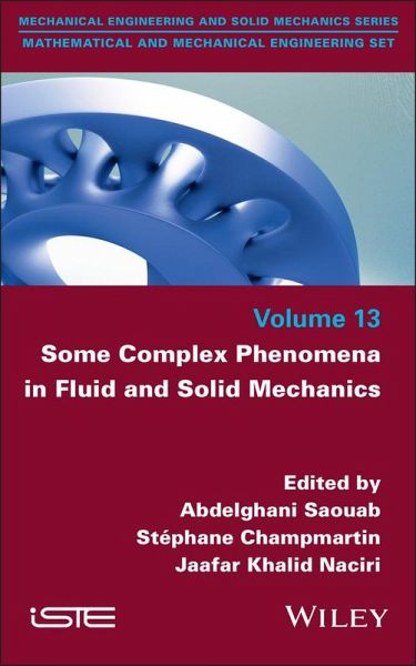 Some Complex Phenomena in Fluid and Solid Mechanics Some Complex Phenomena in Fluid and Solid Mechanics