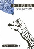 Tiger's Chaos Theory Tiger's Chaos Theory