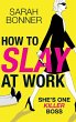 How to Slay at Work - Bild 1
