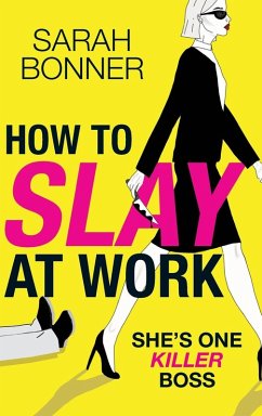 How to Slay at Work - Sarah Bonner