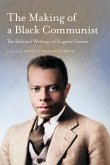 The Making of a Black Communist The Making of a Black Communist