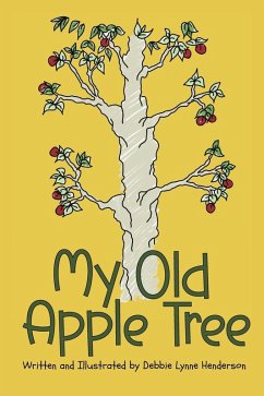 My Old Apple Tree - Henderson, Debbie Lynne My Old Apple Tree - Henderson, Debbie Lynne