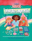 El Dinero Importa (Rebel Girls Money Matters) El Dinero Importa (Rebel Girls Money Matters)