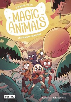 Magic Animals 8. Una trampa carnívora Magic Animals 8. Una trampa carnívora