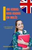 100 Verbos Mais Usados Em Inglês (eBook, ePUB) 100 Verbos Mais Usados Em Inglês (eBook, ePUB)