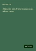 Magnetism & electricity for schools and science classes Magnetism & electricity for schools and science classes