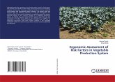 Ergonomic Assessment of Risk Factors in Vegetable Production System Ergonomic Assessment of Risk Factors in Vegetable Production System
