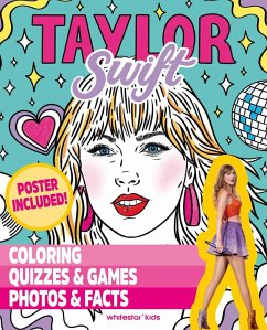 Cover Taylor Swift: Coloring, Quizzes & Games, Photos & Facts