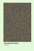 Axiomatic Set Theory Axiomatic Set Theory