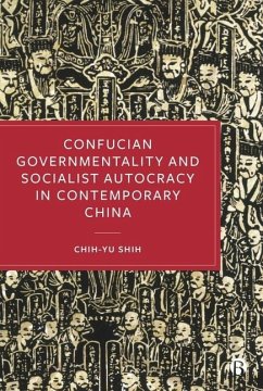 Cover Confucian Governmentality and Socialist Autocracy in Contemporary China