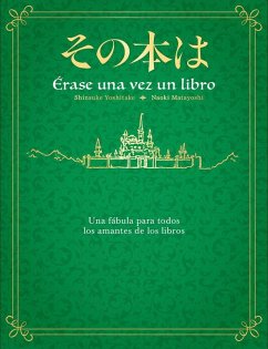 Érase Una Vez Un Libro / Once Upon a Time, There Was a Book - Yoshitake, Shinsuke; Matayoshi, Naoki