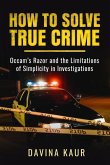 How to Solve True Crime How to Solve True Crime