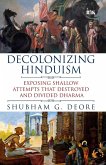 Decolonizing Hinduism Decolonizing Hinduism