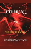 Ethereal Evil Ethereal Evil