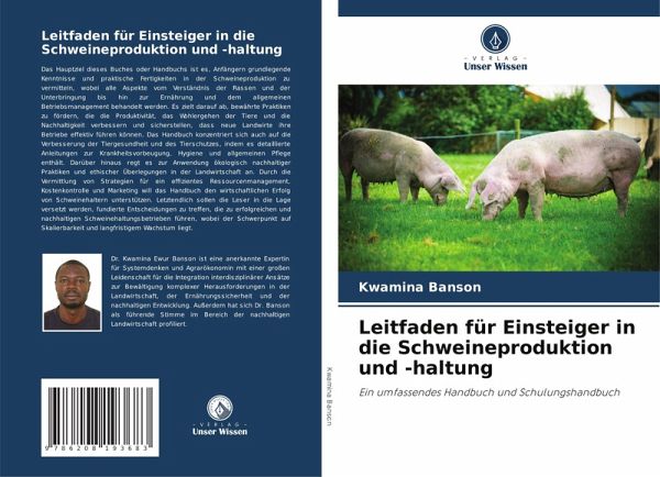 Leitfaden für Einsteiger in die Schweineproduktion und -haltung Leitfaden für Einsteiger in die Schweineproduktion und -haltung