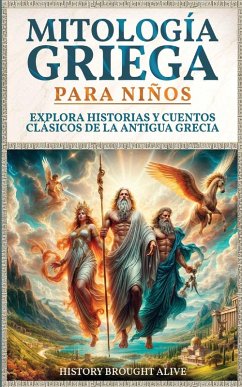 Mitología Griega para Niños - Alive, History Brought