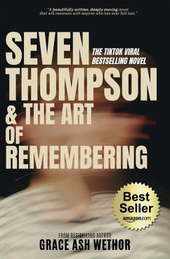 Seven Thompson & the Art of Remembering (Bestseller Edition) Cover Seven Thompson & the Art of Remembering (Bestseller Edition)