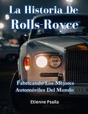 La Historia De Rolls-Royce La Historia De Rolls-Royce