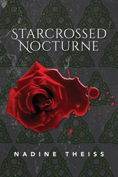 Starcrossed Nocturne - Theiss, Nadine Starcrossed Nocturne - Theiss, Nadine