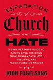 Separation of Church and Hate Separation of Church and Hate
