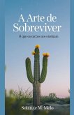 A Arte de Sobreviver A Arte de Sobreviver