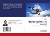 Exploring Drone Motors and EASA Drone Manufacturing Guidelines Exploring Drone Motors and EASA Drone Manufacturing Guidelines