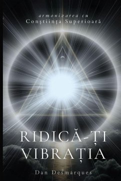 Raise Your Frequency / Ridic¿-¿i vibra¿ia - Desmarques, Dan