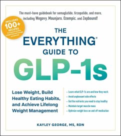 The Everything Guide to Glp-1s - George, Kayley
