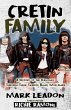 Cretin Family - Bild 1