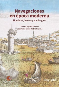 Cover Navegaciones en época moderna: hombres, barcos y naufragios.
