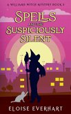 Spells and the Suspiciously Silent