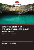 Analyse chimique volumétrique des eaux naturelles